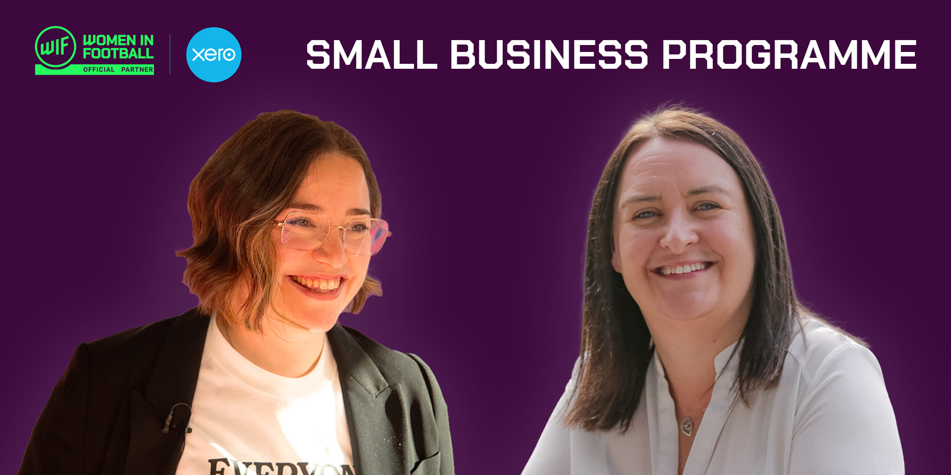 The Women in Football and Xero Small Business Programme 2026: Meet Charlotte and Natalie